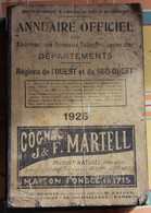 Rare Annuaire Officiel Des Abonnés Aux Réseaux Téléphoniques 1925 Régions Ouest Et Sud-ouest - Telephone Directories