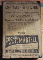 Rare Annuaire Officiel Des Abonnés Aux Réseaux Téléphoniques 1925 Régions Ouest Et Sud-ouest - Telefonbücher