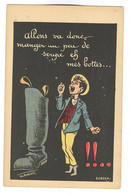 G1381 - Illustration Signée NORWINS - Allons Va Donc Manger Un Peu De Soupe... Bottes ! Eureka - Norwins