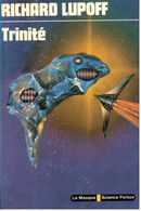 Richard Lupoff - Trinité - Le Masque Science Fiction 108 - Le Masque SF