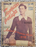 JUGOSLOVENSKA SPORTSKA REVIJA BR.15, 1939 KRALJEVINA JUGOSLAVIJA, NOGOMET, FOOTBALL, KINGDOM YUGOSLAVIA - Libri