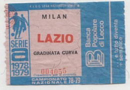 Milan  - Lazio 1978/79 - Calcio - Ticket , Ingresso Stadio 004055 - Eintrittskarten
