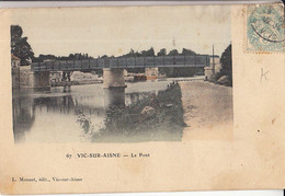 02- Vic Sur Aisne  Le Pont - Vic Sur Aisne