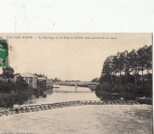 02- Vic Sur Aisne  Le Barrage Et Le Pont - Vic Sur Aisne