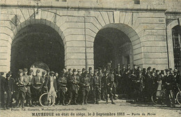 Maubeuge * En état De Siège * Grève Grèves Gévistes * 3 Septembre 1911 * Porte De Mons - Maubeuge