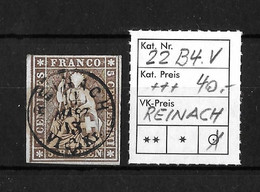 1854-1862 Helvetia (ungezähnt) → Zentrischer Fingerhut Stempel REINACH      ►SBK-22B4.V / Prima Schnitt◄ - Gebraucht