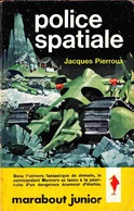 Marabout Junior - MJ 203 - Jacques Pierroux - Police Spatiale - 1961 - TBE - Marabout Junior