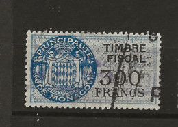 TIMBRES FISCAUX DE MONACO SERIE UNIFIEE  De 1949   N°17  300 Francs Bleu Oblitéré Cote 60 € - Fiscale Zegels