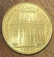 62 ARRAS CATHÉDRALE N-D SAINT-VAAST MDP 2015 MÉDAILLE SOUVENIR MONNAIE DE PARIS JETON TOURISTIQUE MEDALS COINS TOKENS - 2015