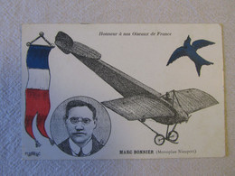 Marc Bonnier, Aviateur De La Guerre 14-18, Monoplan Nieuport, Honneur à Nos Oiseaux De France - Altri & Non Classificati