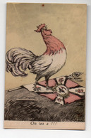 (guerre 14- 18)  Carte Postale  Edition AUX ALLIES  : " On Les A", Avec Un Coq Gaulois (PPP27077) - Geschiedenis