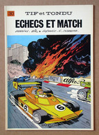 WILL & DESBERG - TIF & TONDU N°30 - ECHECS ET MATCH EO Neuf - Tif Et Tondu