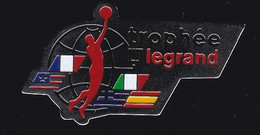 69849.- Pin's. Trophée Legrand Basket Ball - Basketball