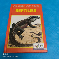 Die Welt Der Tiere - Reptilien - Savoir