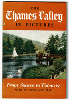 Ref 1474  - 42 Page Booklet & Pull Out Map - River Thames Valley - 24 Pages Of Illustrations - Travel/ Exploration