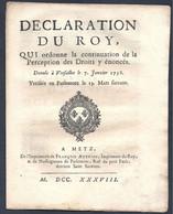 Déclaration Du Roy Qui Ordonne La Continuation De La Perception Des Droits Y énoncés Versailles 7 Janvier 1738 - Decrees & Laws