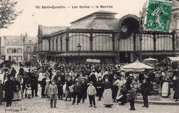 CPA De SAINT-QUENTIN - Les Halles - Le Marché. - Saint Quentin