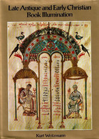 Late Antique And Early Christian Book Illumination - Europe