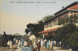 CPA - Afrique > Sénégal > THIES - Le Train - La Gare Très Animée - Collection Générale FORTIER - TBE - Senegal