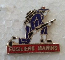Pin's - Marine - FUSILIERS MARINS - - Army