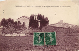 CPA CHATEAUNEUF-DU-PAPE Chapelle De Saint-Pierre De Luxembourg (1086839) - Chateauneuf Du Pape