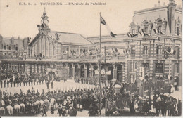 59 - TOURCOING - L' Arrivée Du Président - Tourcoing