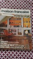 Revue La Maison Française Avril 1970 Décoration Ameublement Architecture Mobilier Jardin Publicité ... Vintage - Huis & Decoratie