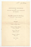 Menu , Association Des Avocats Inscrits Aux Barreaux De France , Assemblée Générale STRASBOURG , 1922,  Frais Fr 1.95 E - Menus