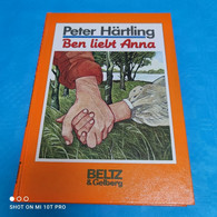 Peter Härtling - Ben Liebt Anna - Other & Unclassified