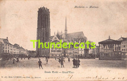 CPA MECHELEN MALINES GROOTE MARKT GRAN PLACE - Malines