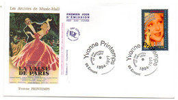 1994 -- FDC  -- Artistes Du Music-Hall---- YVONNE  PRINTEMPS  (valse De Paris) .......cachet  ERMONT -95 - 1990-1999