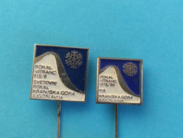 SVETOVNI POKAL VITRANC Kranjska Gora - Slovenia Lot Of 2 Old Pin Badge * Skiing Alpine Ski Alpin Alpino Esqui Slovenija - Winter Sports