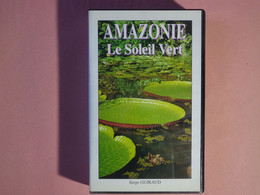 Cassette Video VHS Secam "Amazonie Le Soleil Vert" Un Film De Serge Guiraud, Jabiru Production, 26 Minutes - Documentari