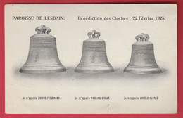 Lesdain ... Paroisse - Bénédiction Des Cloches, Le 22 Fèvrier 1925 ( Voir Verso, Spécial ) - Brunehaut