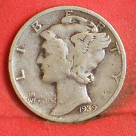 USA 1 DIME 1939 - ***SILVER***   KM# 141 - (Nº40741) - 1916-1945: Mercury (Mercurio)