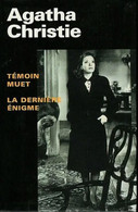 Témoin Muet - La Dernière énigme - Agatha Christie - Agatha Christie