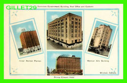 WINDSOR, ONTARIO - DOMINION GOVERNMENT BUILDING, POST OFFICE, PRINCE EDWARD HOTEL AND CUSTOMS - WRITTEN - PECO - - Windsor