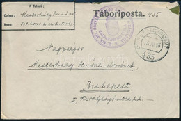 1916 Tábori Posta Levél "M. KIR. 307 HONVÉD GYALOG EZRED I. ZÁSZLÓALJ GAZDASÁGI HIVATALA" + "FP 435 B" - Other & Unclassified