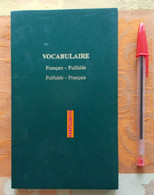 Vocabulaire Français-Fulfulde Et Fulfulde-Français (parler Des Gens Du Nord Cameroun) - Peul - 1988 - Wörterbücher