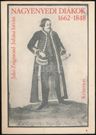 Jakó Zsigmond-Juhász István: Nagyenyedi Diákok. 1662-1848. Bukarest, 1979, Kriterion. Kiadói Papírkötés. Benne Két Könyv - Unclassified