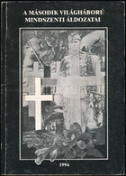 Bodrits István - Marton Istvánné (szerk.): A Második Világháború Mindszenti áldozatai. Mindszent, 1994. Kiadói Papírköté - Unclassified