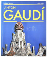 Rainer Zerbst: Antoni Gaudi. 1852-1926. Antoni Gaudi í Cornet - Az építészetnek Szentelt élet. Fordította: Udvarhelyi Lá - Unclassified