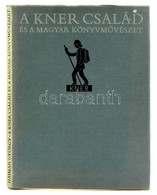 Haiman György: A Kner Család és A Magyar Könyvművészet. 1882-1944. Bp., 1979, Corvina. Kiadói Egészvászon Kötésben, Kiad - Unclassified