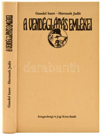 Gundel Imre és Harmath Judit: A Vendéglátás Emlékei. A Pesti, Budai, óbudai Fogadók, Vendéglők, Korcsmák, Serházak, Kávé - Unclassified