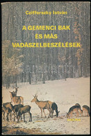 Czifferszky István: A Gemenci Bak és Más Vadászelbeszélések. Bp., 1980, Móra Ferenc. Balogh István Péter Rajzaival Illus - Unclassified