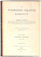 Margó Tivadar: A Tudományos állattan Kézikönyve. I. Köt. Általános állattan. Első Rész. 202 Fametszettel. Pest, 1868., L - Unclassified