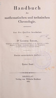 Dr. Ludwig Ideler: Handbuch Der Mathematischen Und Technischen Chronologie I. Második Kiadás. Német Nyelven, Bélyegzésse - Unclassified