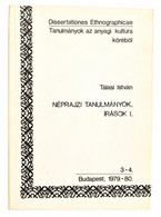 Tálasi István: Néprajzi Tanulmányok, írások I. Köt. Dissertationes Ethnographicae III-IV. Bp., 1979-1980, ELTE Bölcsészt - Unclassified