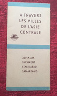 ASIE CENTRALE⭐TACCHKENT-STALINABAD-Tourisme-Transport Avion Réseau Aérien Mondial-Aviation-Voyages-Dépliant Touristique - Werbung