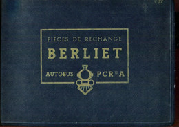 CATALOGUE.PIECES DE RECHANGE AUTOBUS " BERLIET " PCR 10 A. - Non Classés